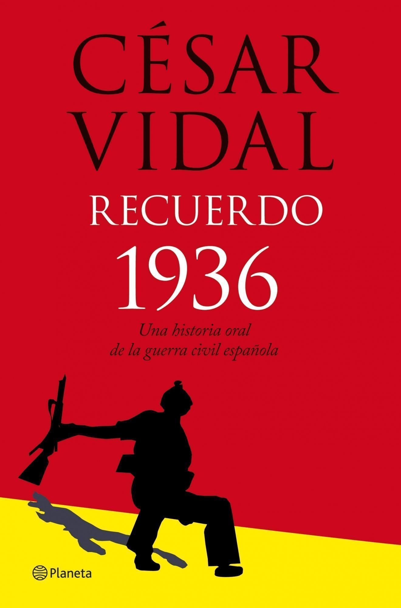 Recuerdo 1936. Historia oral de la guerra civil: 1 (Planeta)