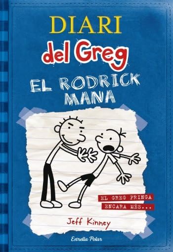 Diari del Greg 2: el Rodrick Mana: El Greg pringa encara més... [ versión en catalán]