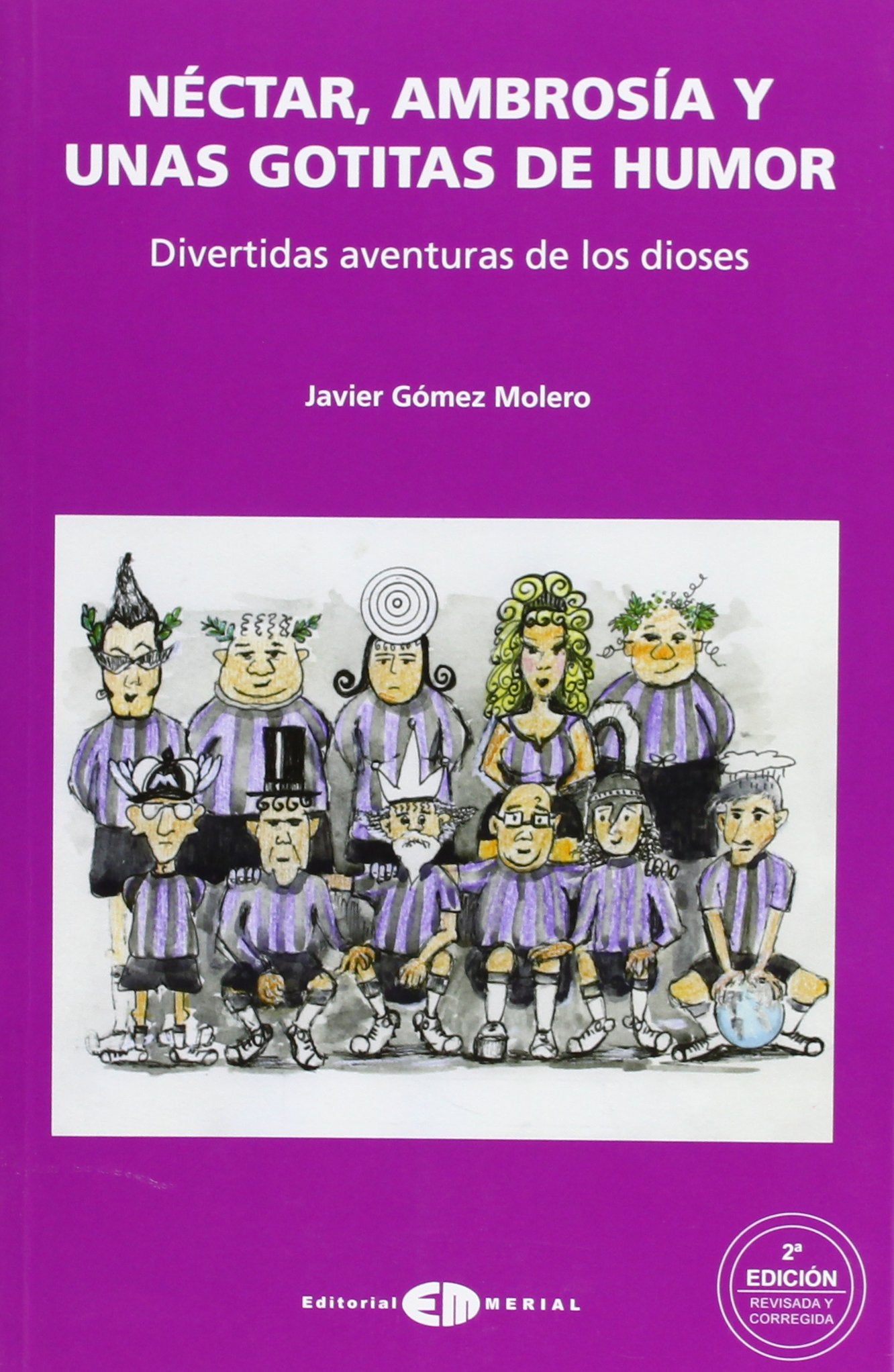 Néctar, ambrosía y unas gotitas de humor: divertidas aventuras de los dioses: 2 (Telémaco)