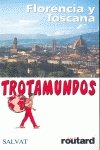 Florencia y Toscana (Trotamundos)