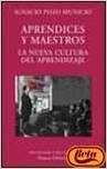 Aprendices y maestros / Learners and teachers: La Nueva Cultura Del Aprendizaje / the New Culture of Learning (El Libro Universitario. Ensayo, 3492098)