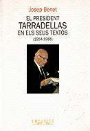 El president Tarradellas en els seus textos (1954-1988) (BIBLIOTECA UNIVERSAL EMPURIES)