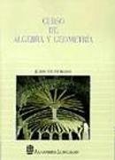 Curso de álgebra y geometría (Fuera de colección Out of series)