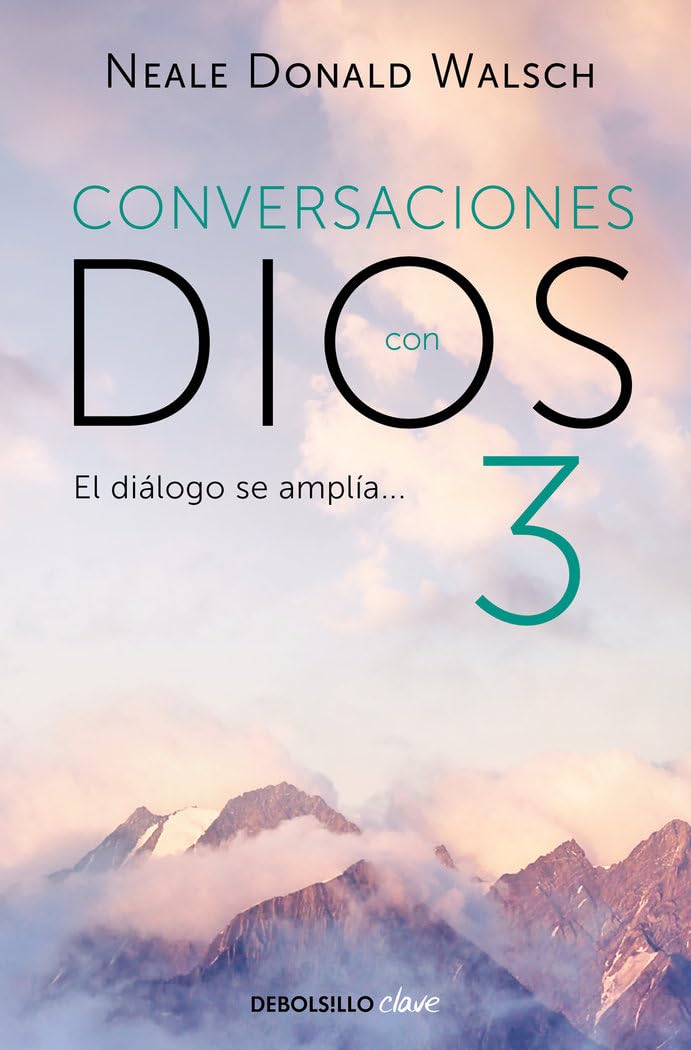 Conversaciones con Dios: Un diálogo excepcional / Conversations with God. An Unc ommon Dialogue