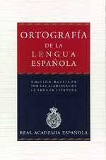 Ortografía de la lengua española: 1 (NUEVAS OBRAS REAL ACADEMIA)