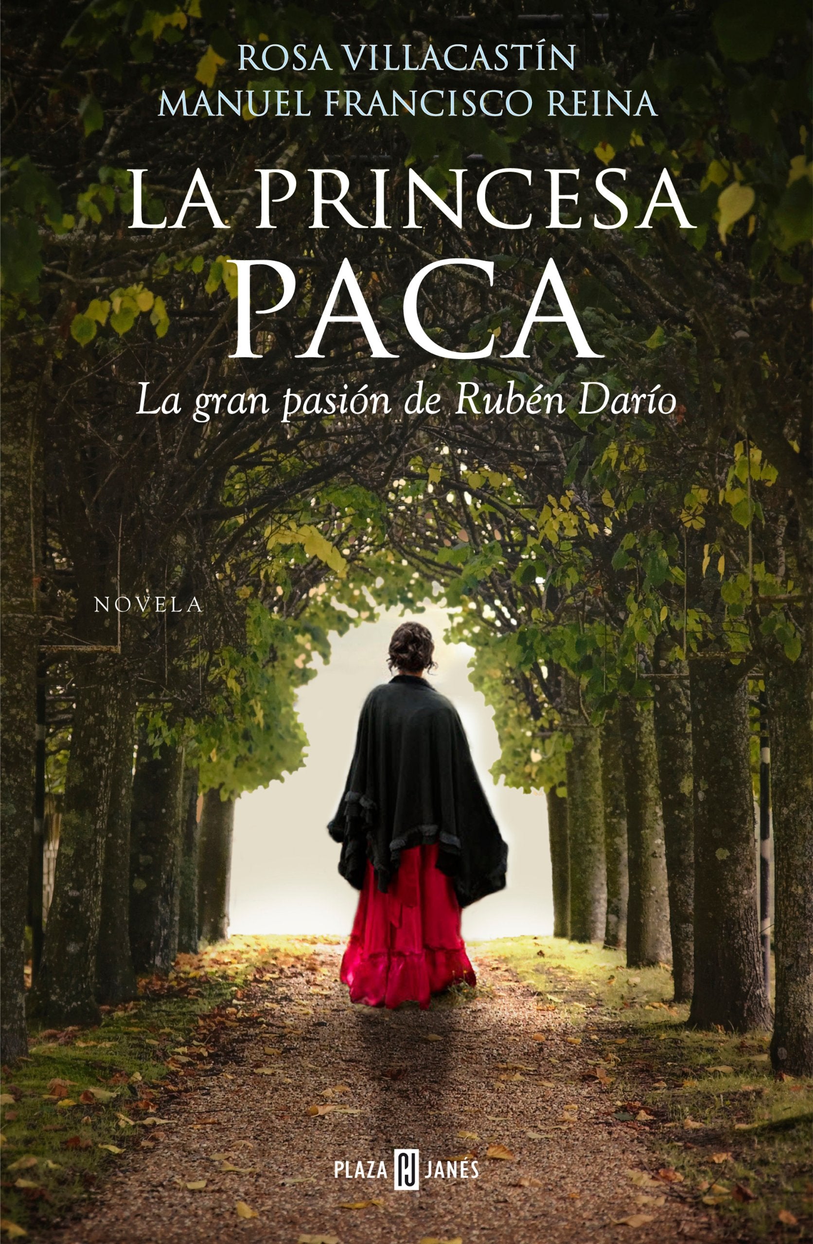 La princesa Paca: La gran pasión de Rubén Darío (Éxitos)