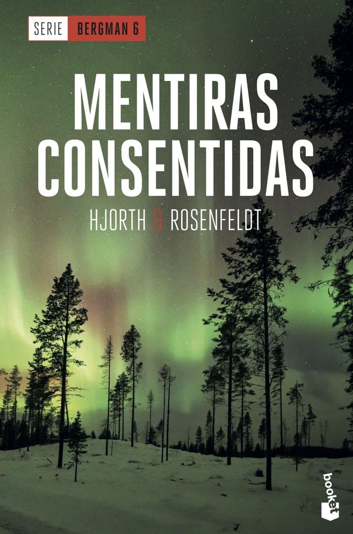 Mentiras consentidas (Serie Bergman, 6): Serie Bergman 6 (Crimen y misterio)