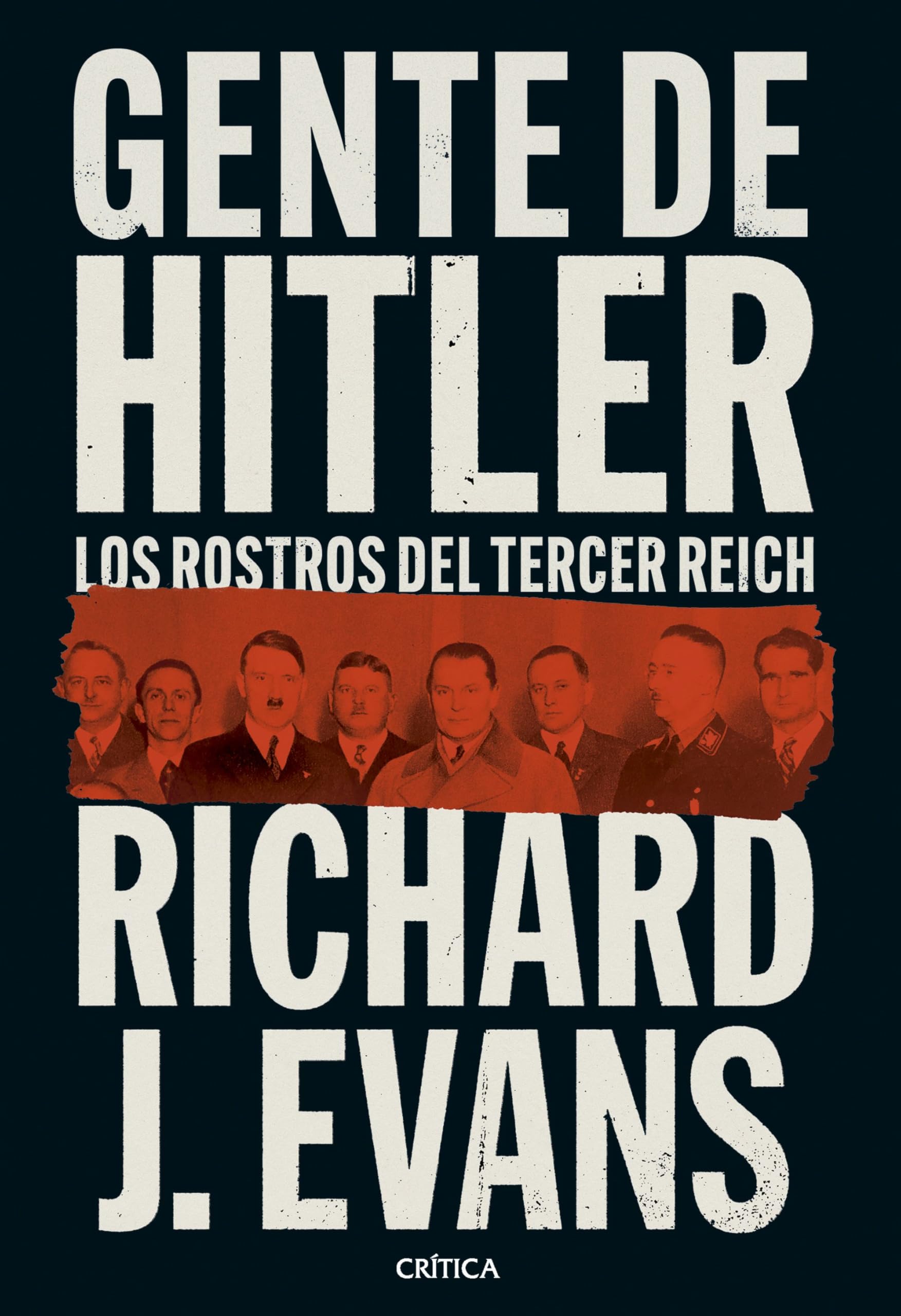 Gente de Hitler: Los rostros del Tercer Reich (Memoria Crítica)