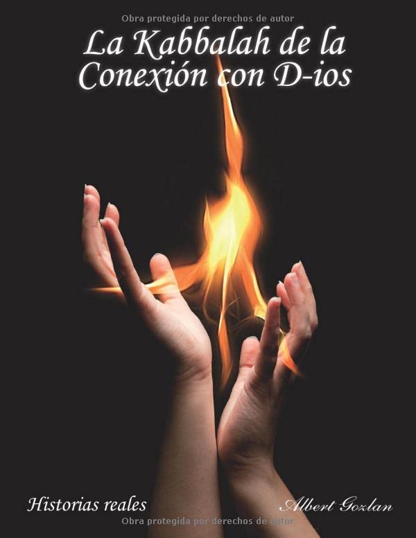 LA KABBALAH DE LA CONEXIÓN CON D-IOS: HISTORIAS REALES