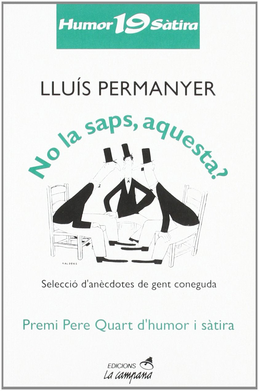 No la saps, aquesta?