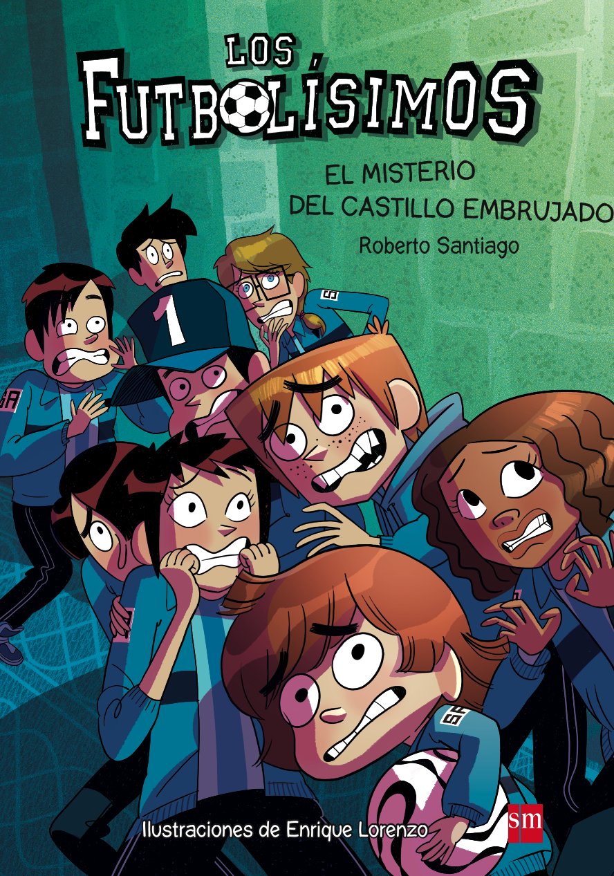 Los Futbolísimos 6. El misterio del castillo embrujado
