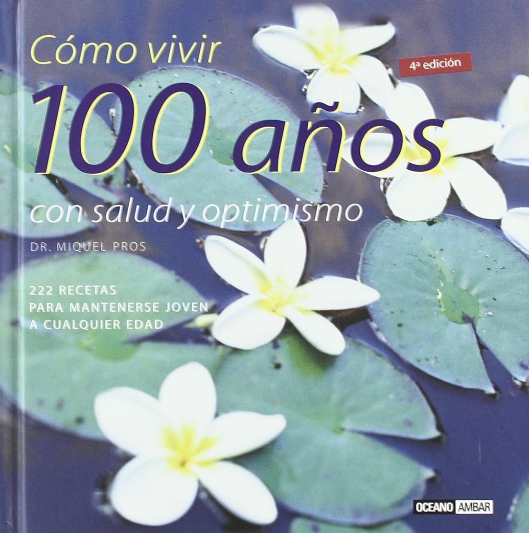 Cómo vivir 100 años