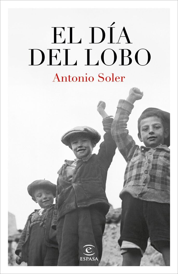 El día del lobo (ESPASA NARRATIVA)