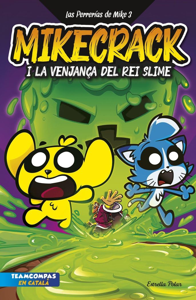 Las Perrerías de Mike 3: Mikecrack Y La Venganza del Rey Slime / Mike's Shenanigans 3: Mikecrack and the Revenge of the Slime King