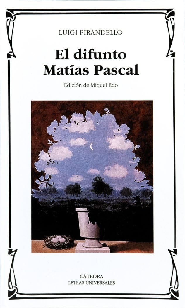 El difunto Matías Pascal (Letras Universales)