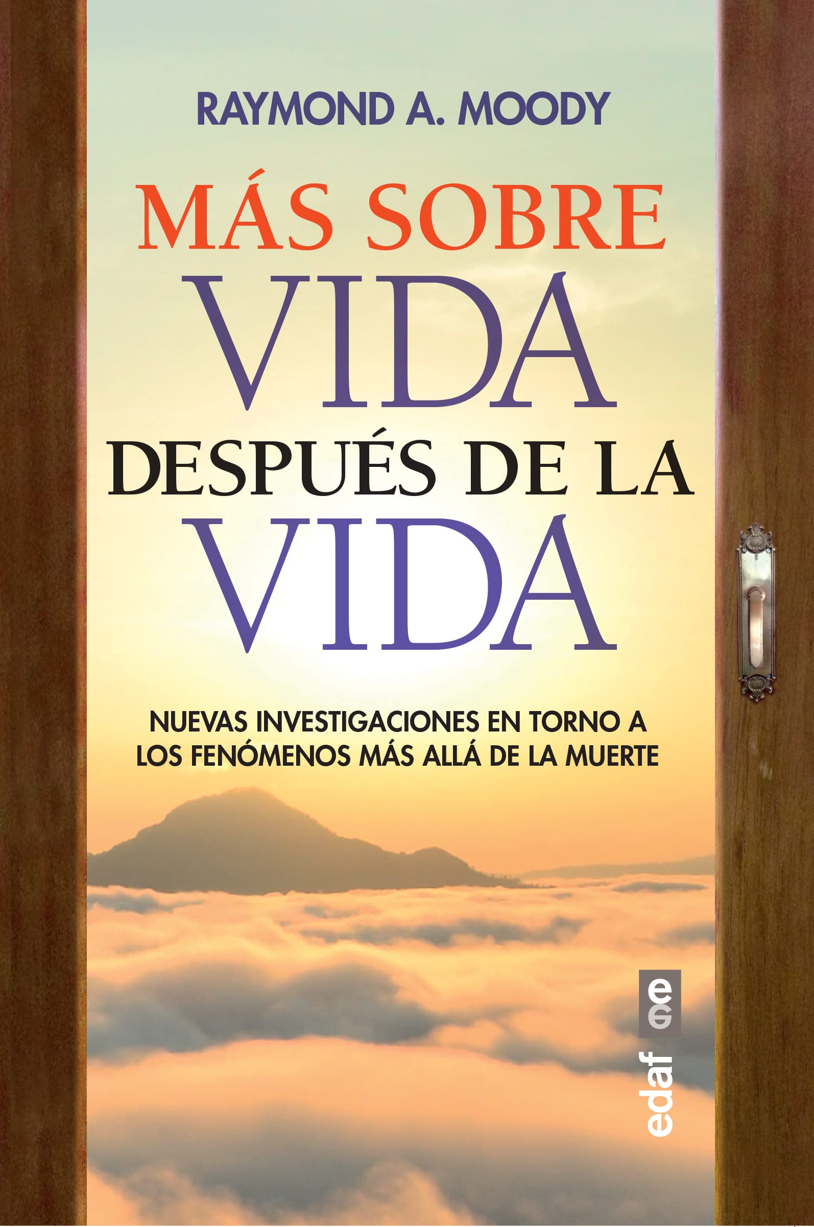 Más sobre Vida después de la vida. Nuevas investigaciones en torno a los fenómenos más allá de la muerte (Best book)