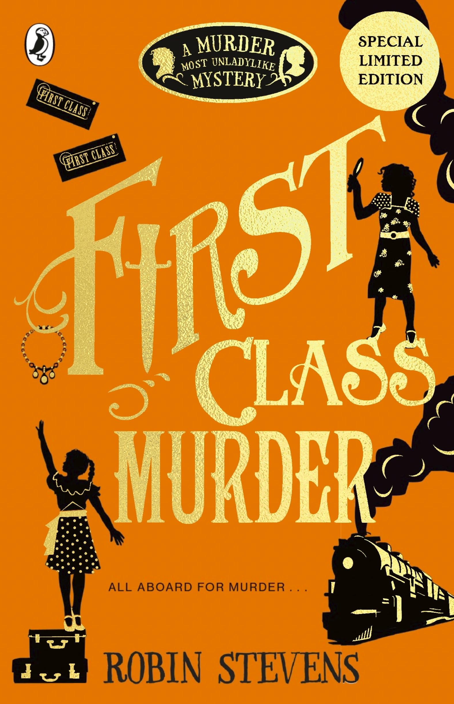 First Class Murder. A Murder Most Unladylike Mystery