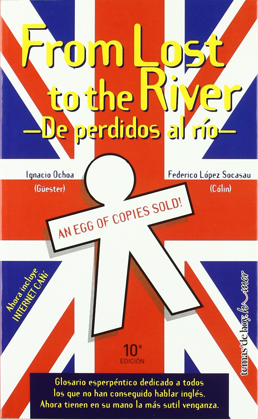 De perdidos al río