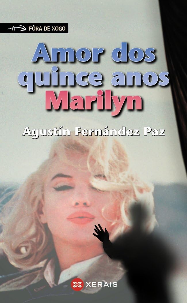 Amor dos quince anos, Marilyn (INFANTIL E XUVENIL - FÓRA DE XOGO)
