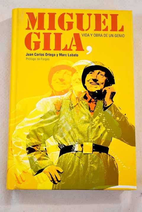 Miguel Gila, Vida Y Obra De Un Genio (+ CD)