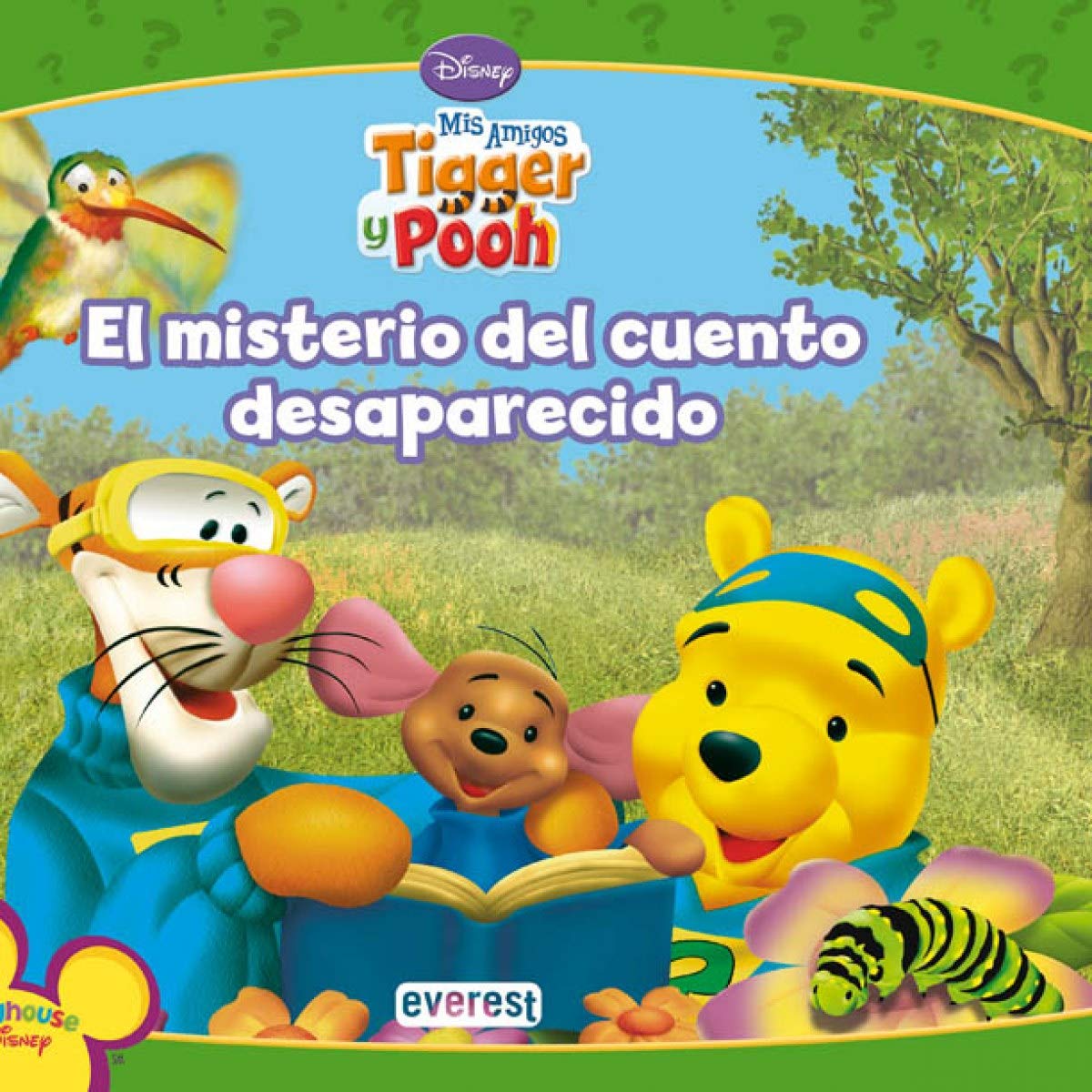Mis Amigos Tigger y Pooh. El misterio del cuento desaparecido (Mis amigos Tigger & Pooh / Libros de lectura)