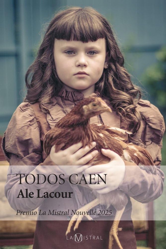 Todos caen (PREMIO LA MISTRAL NOUVELLE 2025)