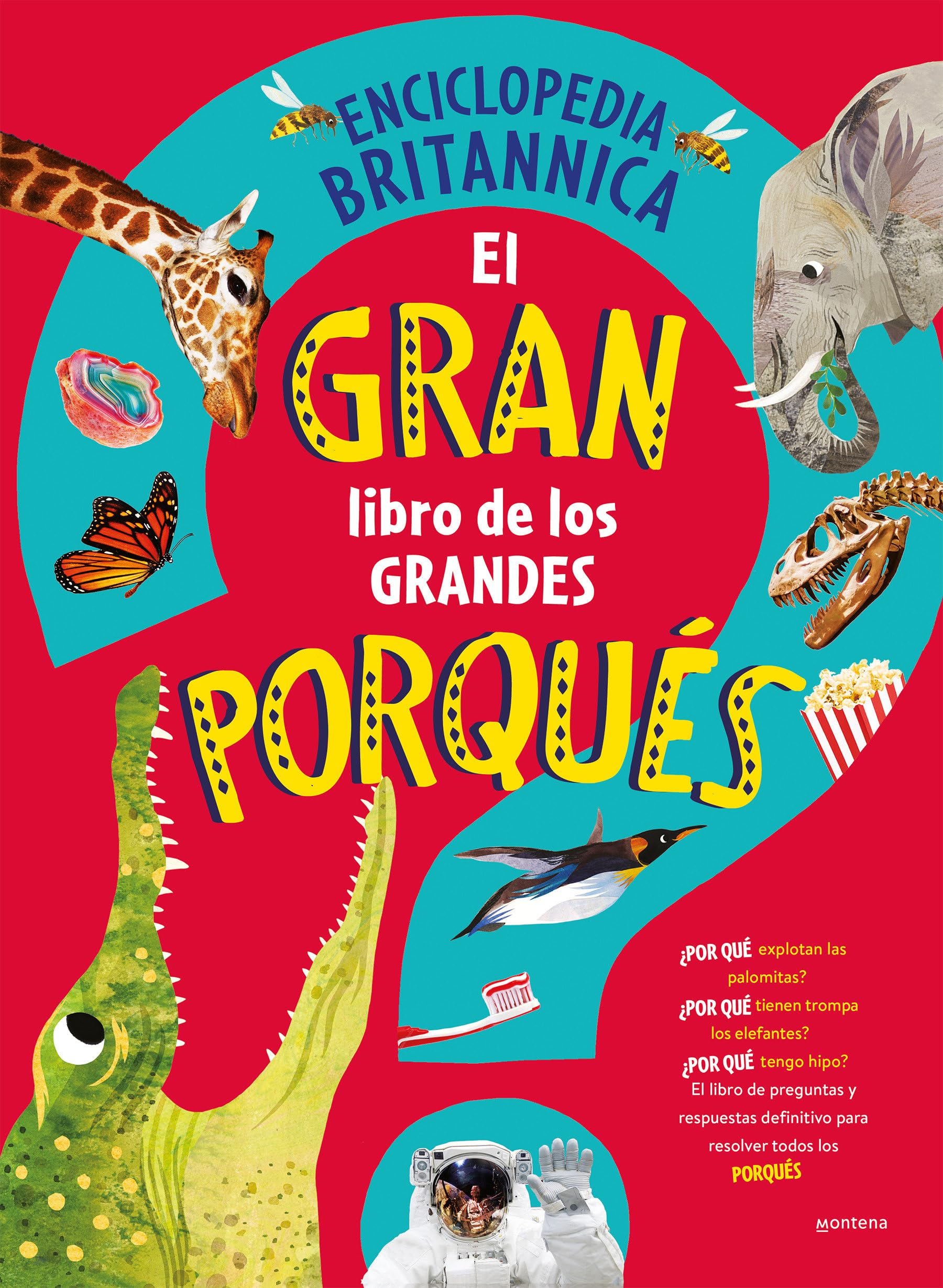 El gran libro de los grandes PORQUÉS: El libro de preguntas y respuestas definitivo para resolver todos los porqués (No ficción ilustrados)