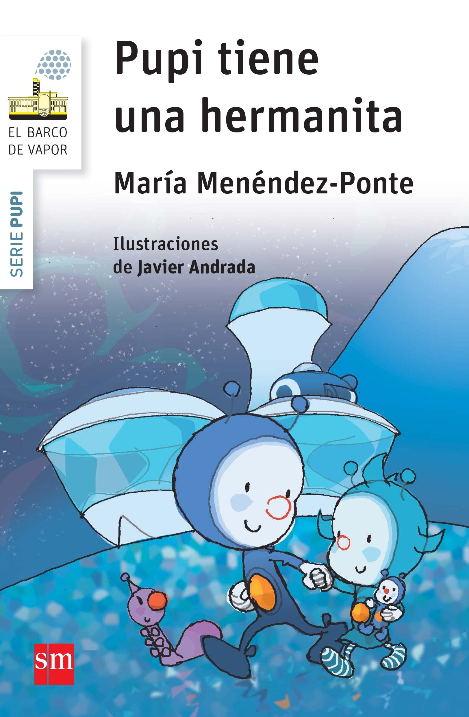 Pupi tiene una hermanita: 20 (El Barco de Vapor Blanca)