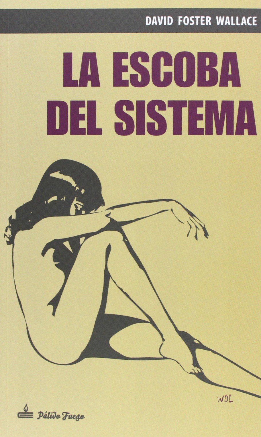 La Escoba Del Sistema - 2ª Edición (NARRATIVA)