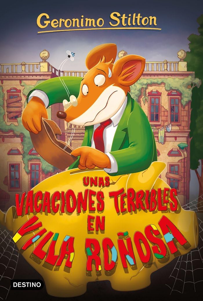 Unas vacaciones terribles en Villa Roñosa: Geronimo Stilton 76