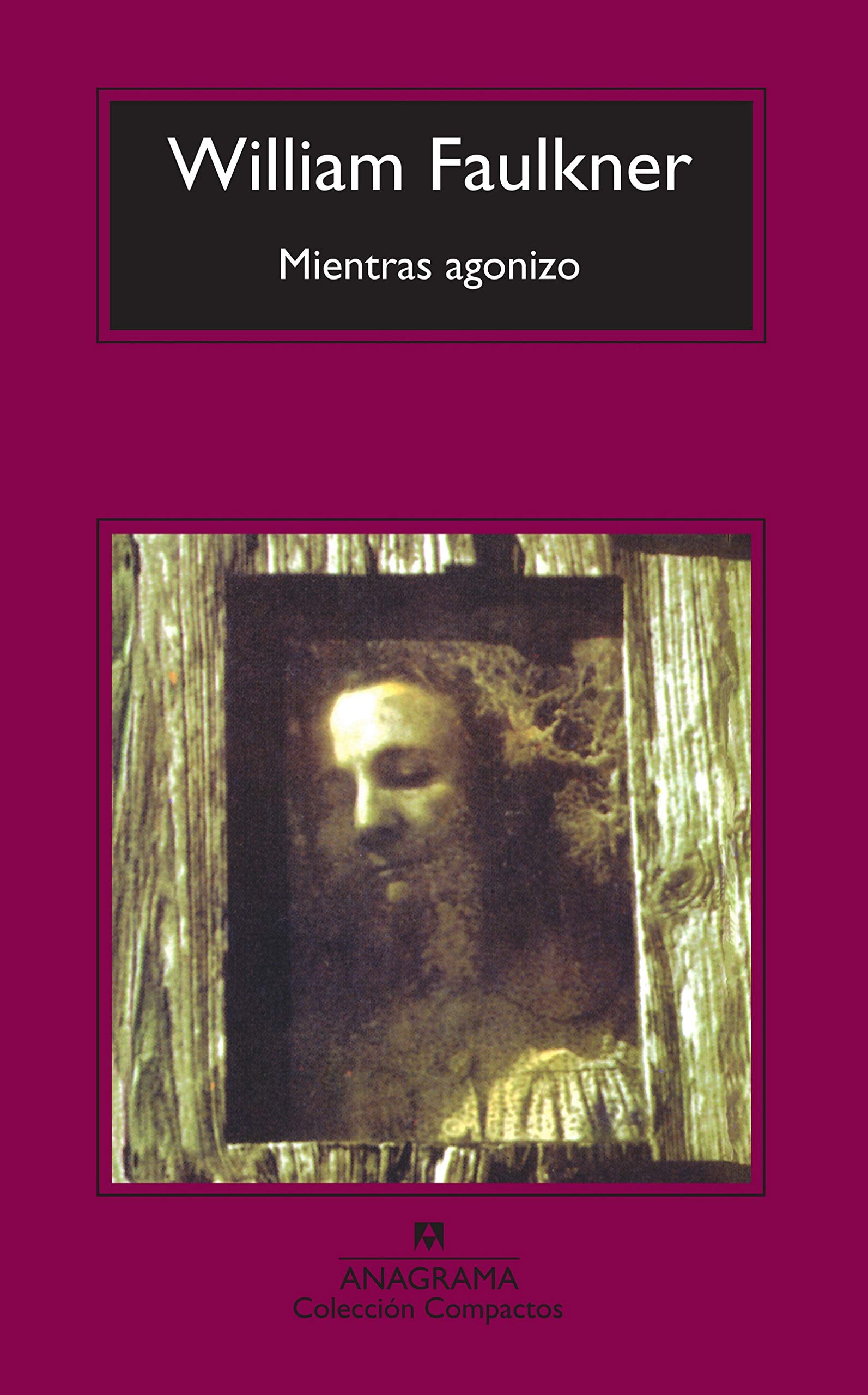 Mientras agonizo: 464 (Compactos)