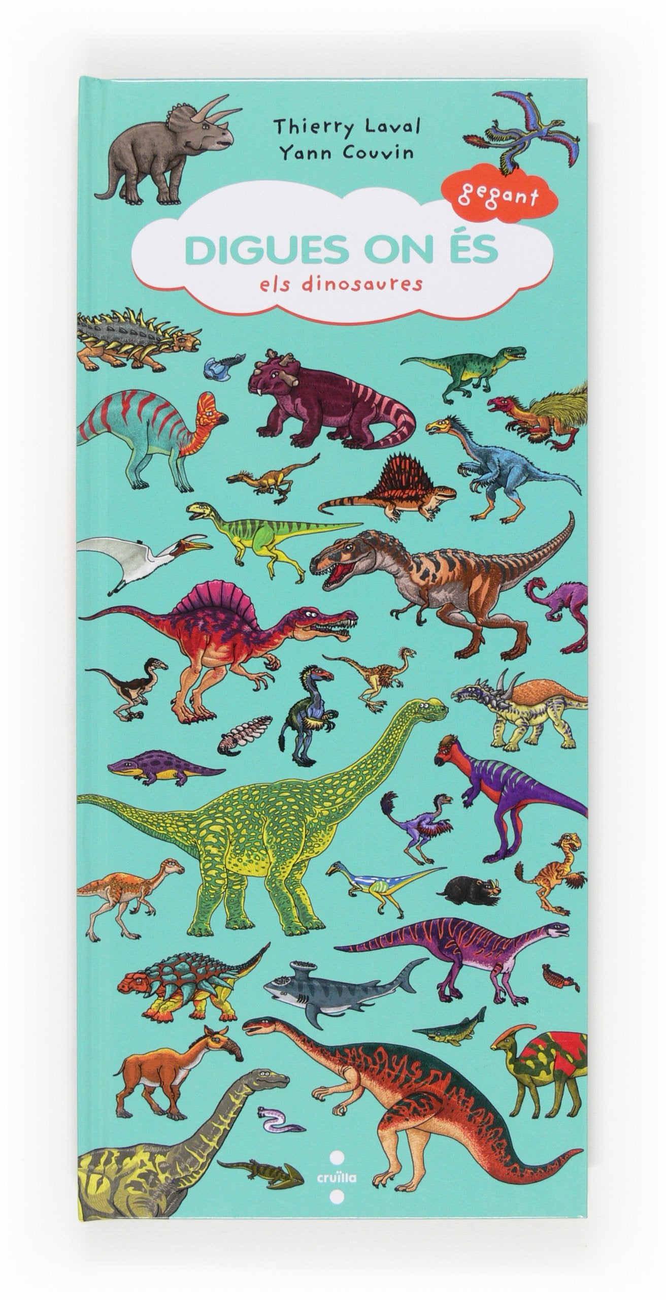 Digues on és gegant. Els dinosaures