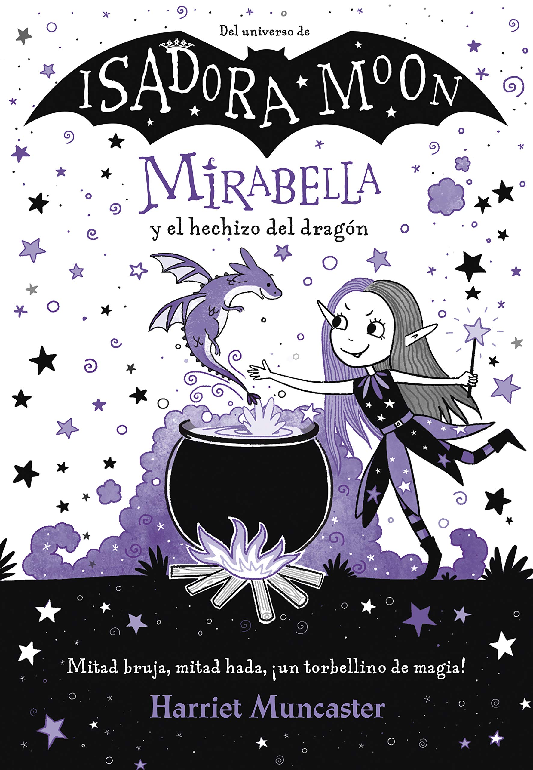 Mirabella 1 - Mirabella y el hechizo del dragón: ¡Un libro mágico del universo de Isadora Moon con purpurina en la cubierta!