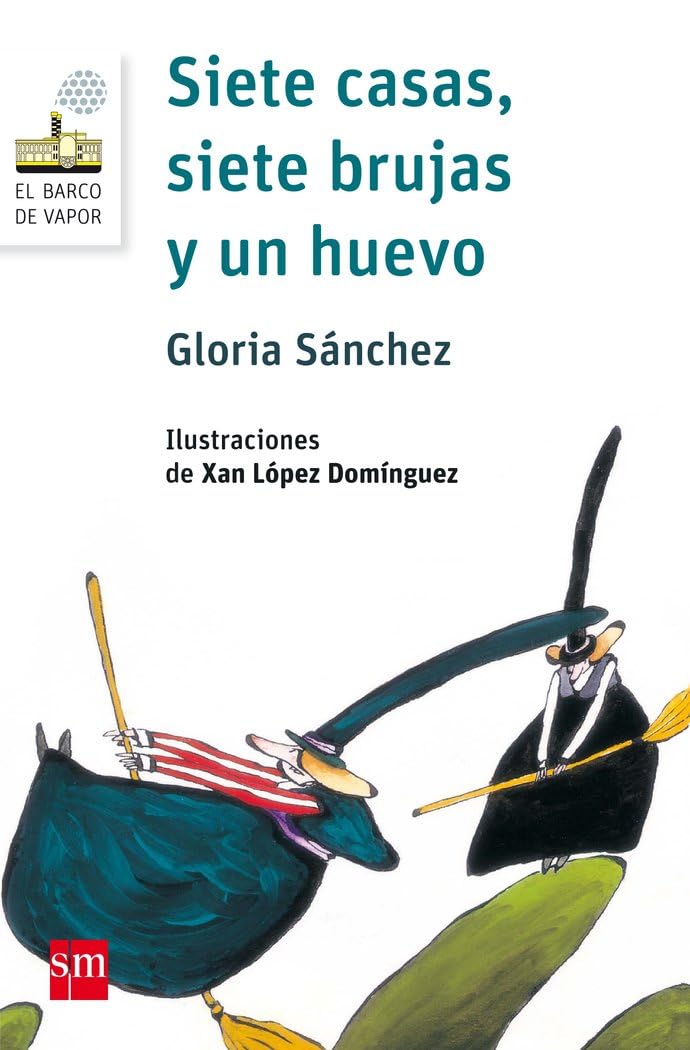 Siete casas, siete brujas y un huevo: 70 (El Barco de Vapor Blanca)