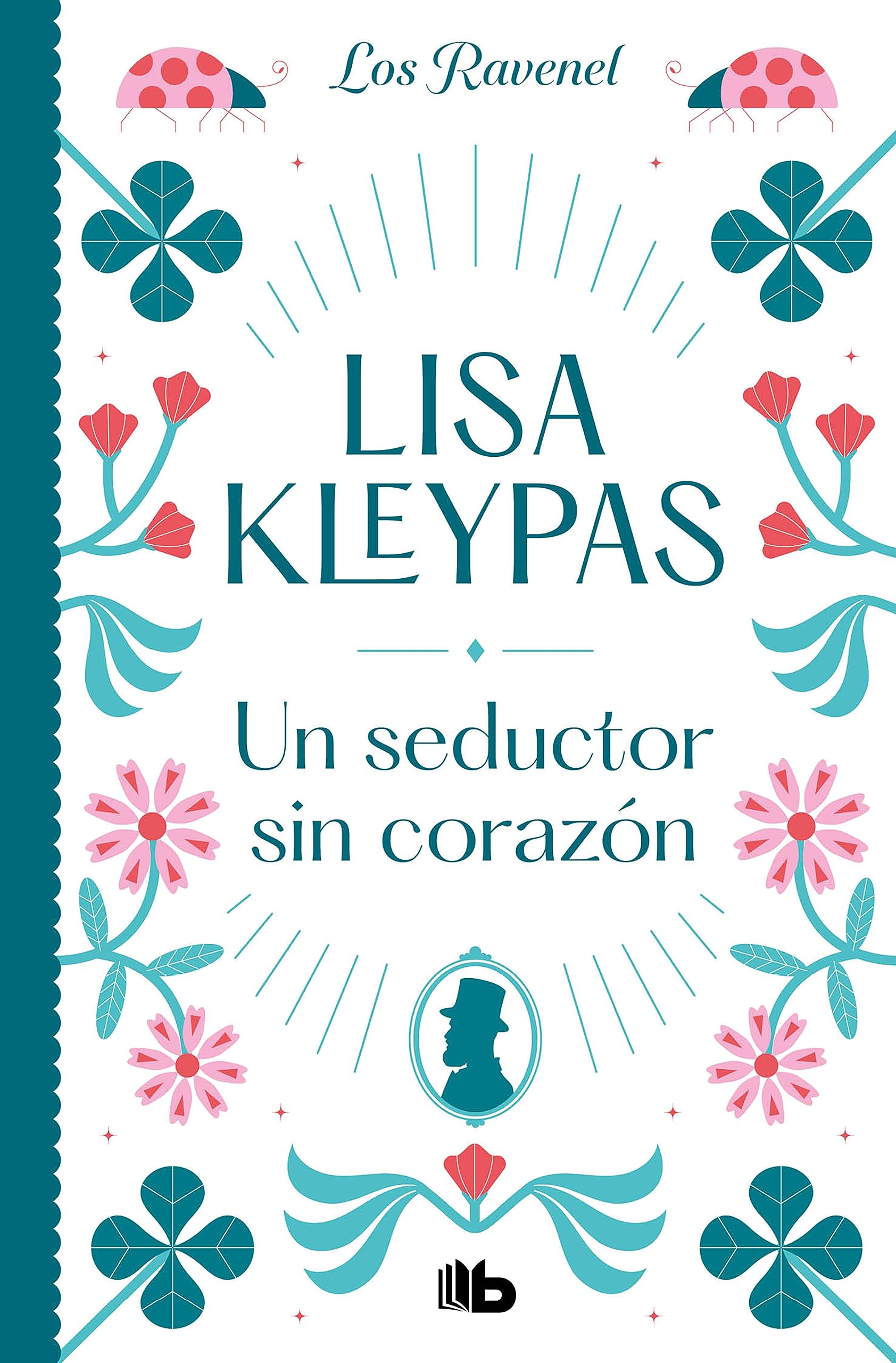 Un seductor sin corazón (Los Ravenel 1) (Ficción)