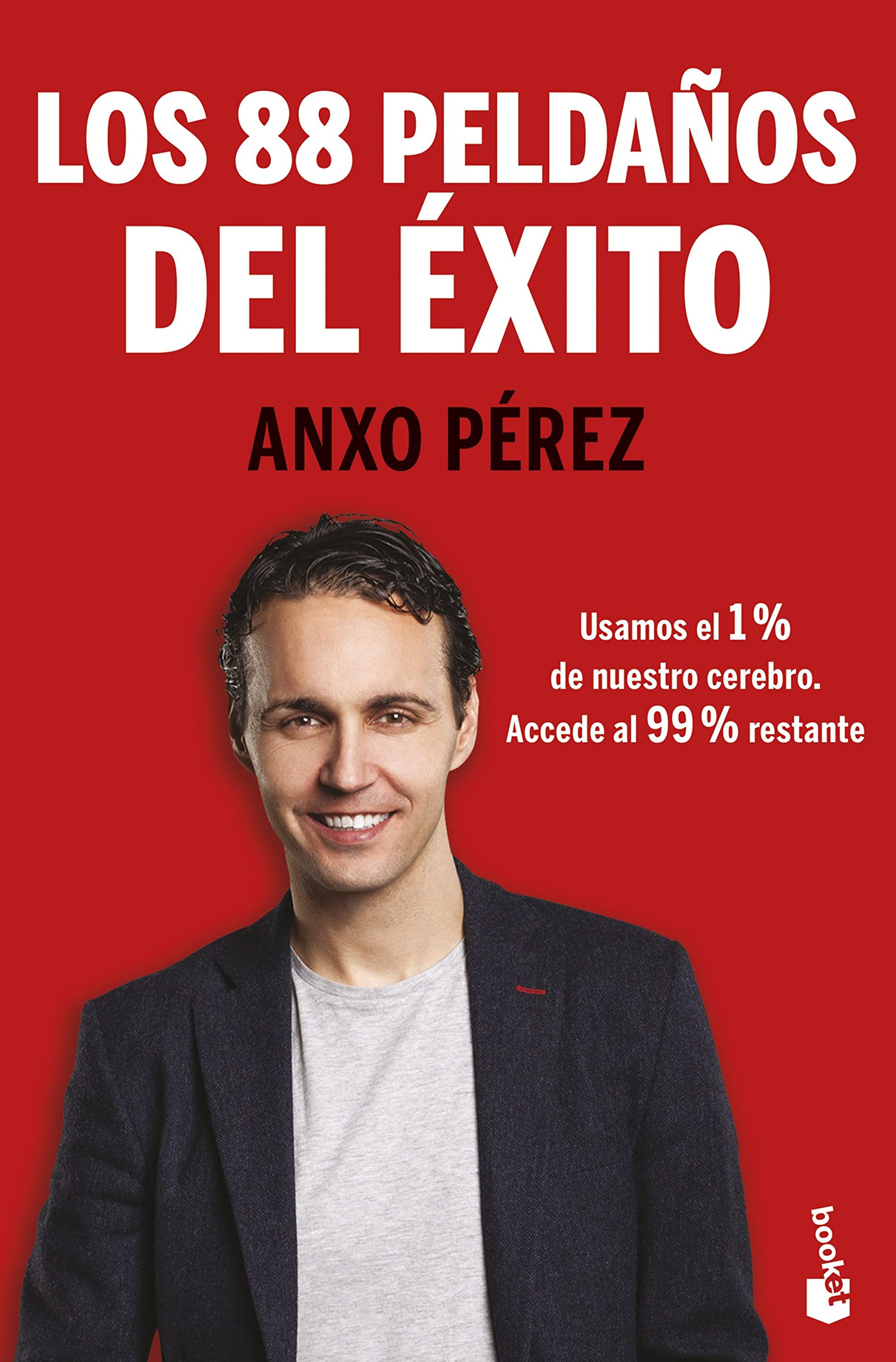 Los 88 Peldaños del Éxito: Usamos el 1% de nuestro cerebro. Accede al 99% restante (Especial Prácticos)
