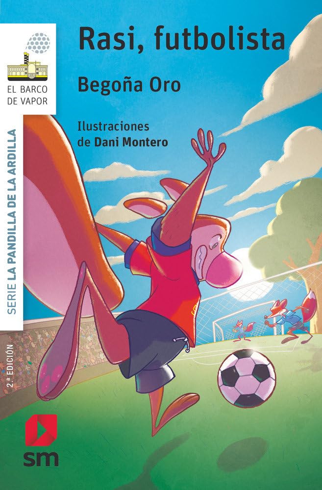 La pandilla de la ardilla 10. Rasi, futbolista (El Barco de Vapor Blanca)