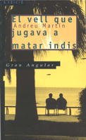 El vell que jugava a matar indis: 92 (Gran Angular)