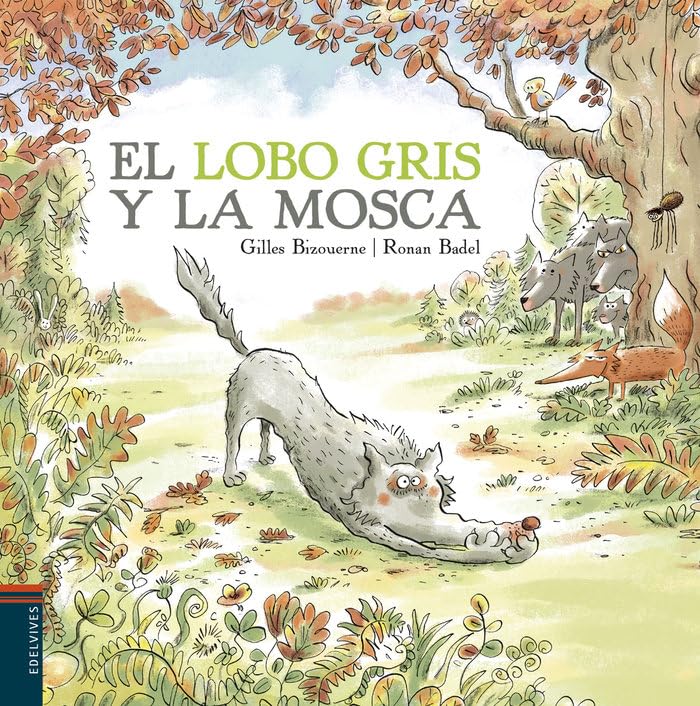 El lobo gris y la mosca (Álbumes ilustrados)