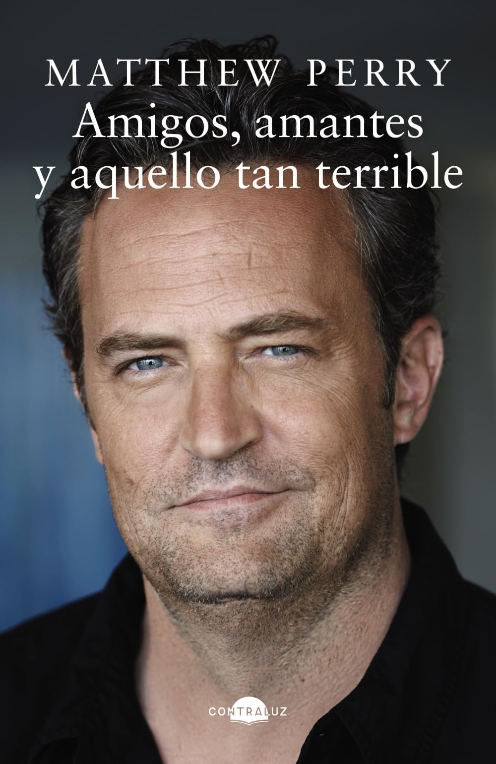 Amigos, amantes y aquello tan terrible (bolsillo) (Contraluz Bolsillo)