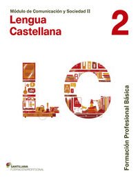 LENGUA 2 CASTELLANO SANTILLANA FPB - 9788468011455
