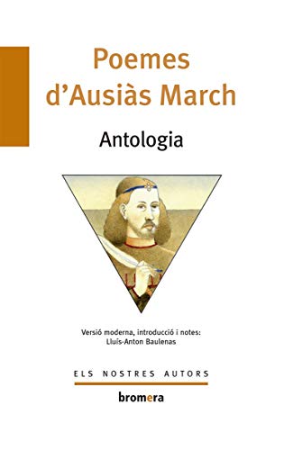 Poemes d'Ausiàs March: 19 (Els Nostres Autors)