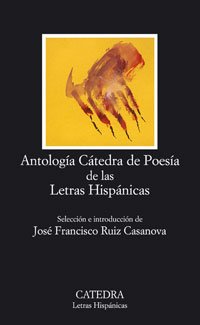Antología Cátedra de Poesía de las Letras Hispánicas: 500
