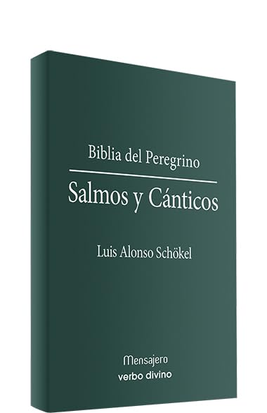 Salmos y Canticos. Biblia Del Peregrino
