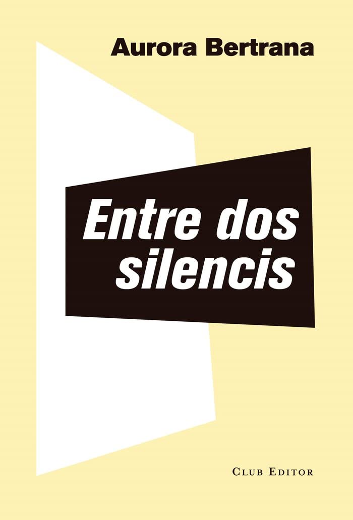 Entre dos silencis: 3 (El Club dels Novel·listes)