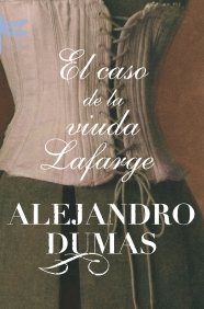 El caso de la viuda Lafarge (Emecé)