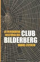 La Verdadera Historia Del Club Bilderberg