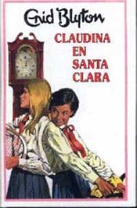 Claudina en santa clara: 006 (INOLVIDABLES)