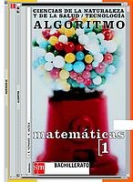 Matemáticas. Ciencias de la naturaleza y de la salud / Tecnología, Algoritmo. 1 Bachillerato - 9788434882935
