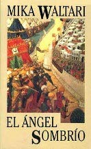 El angel sombrio ; el sitio de constantinopla